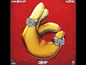 Moneybagg Yo ft. Future – Okay