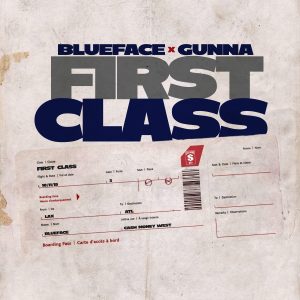Blueface ft. Gunna – First Class