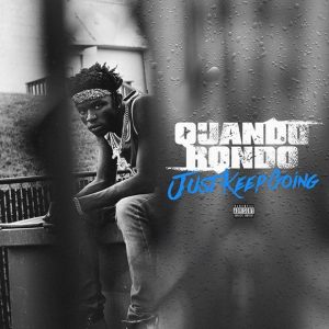 Quando Rondo – Just Keep Going