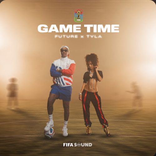 Future & Tyla – Game Time