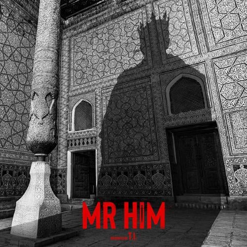 TI – MR HIM