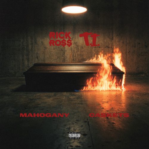 Rick Ross ft. T.I. – Mahogany Caskets