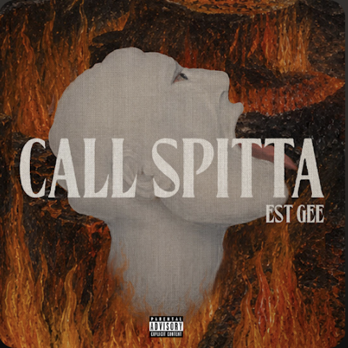 EST Gee – CALL SPITTA