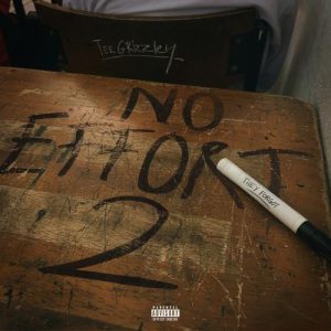 Tee Grizzley – No Effort 2